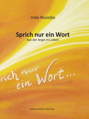 cover image of Sprich nur ein Wort